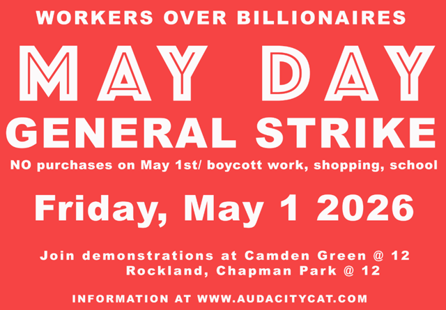 Join the National General Strike on Friday May 1, with local Noon rallies in Camden and Rockland